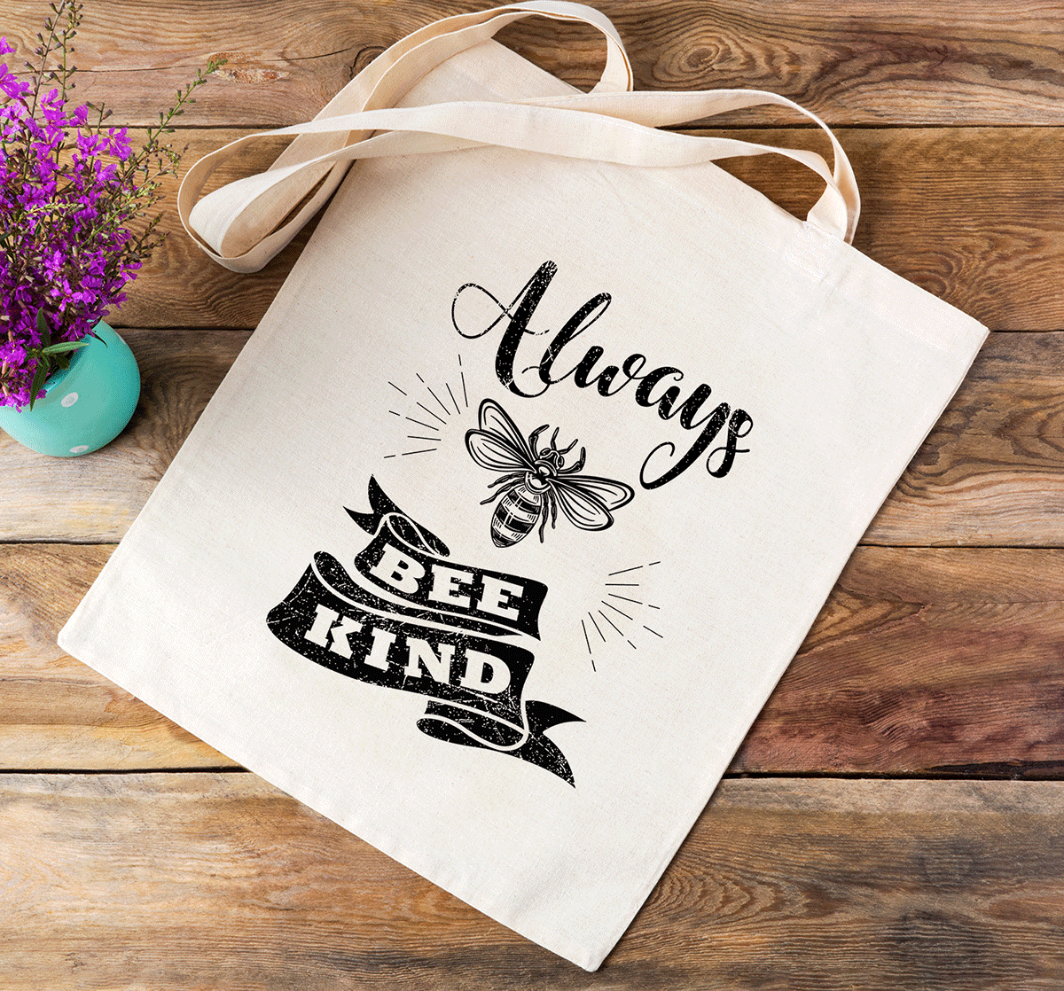 Inspirational Canvas Tote Bag Always Bee Kind